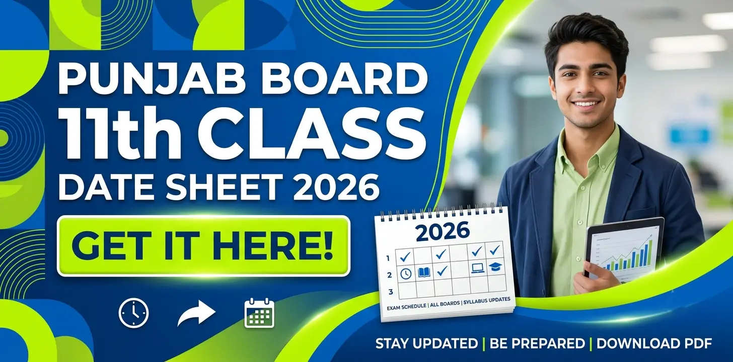 Punjab Board 11th Class Date Sheet 2026: Get It Here!