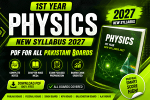 this image describe 1st Year Physics New Syllabus 2027 PDF for All Pakistani Boards